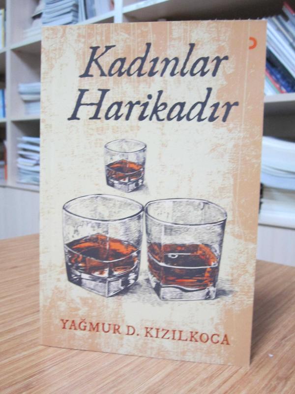 Kadınlar Harikadır - Yağmur D. Kızılkoca