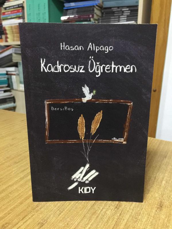 Kadrosuz Öğretmen - Hasan Alpago