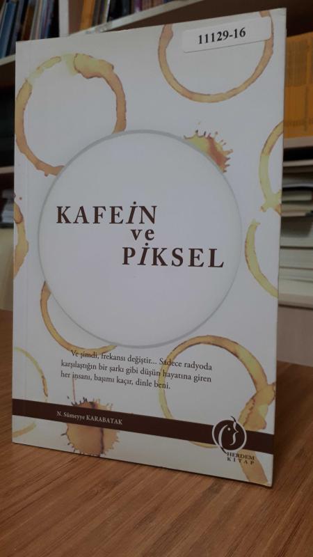 Kafein ve Piksel