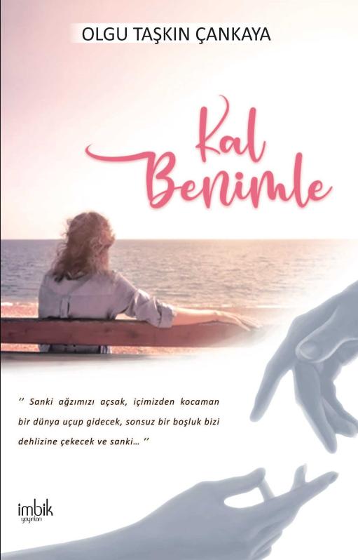 Kal Benimle - Olgu Taşkın Çankaya