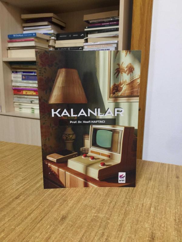 Kalanlar - Prof. Dr. Vasfi Haftacı