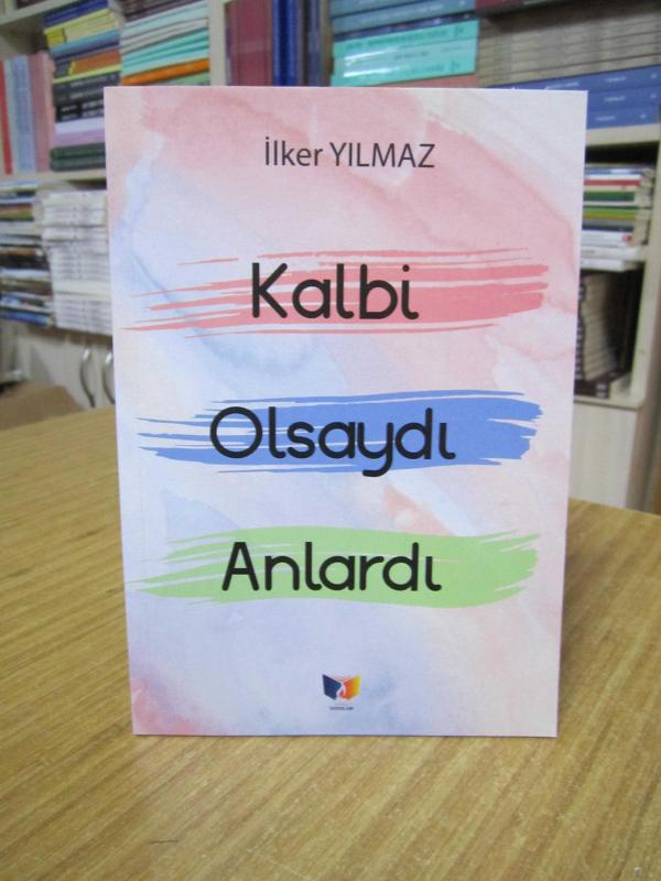 Kalbi Olsaydı Anlardı - İlker Yılmaz