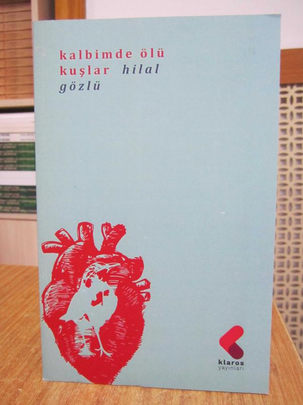 Kalbimde Ölü Kuşlar - Hilal Gözlü