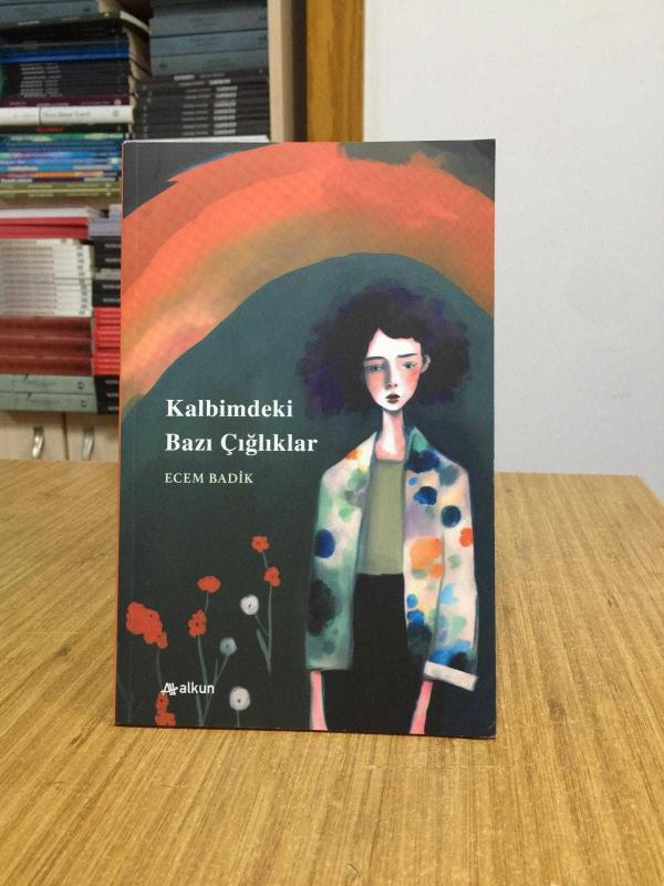 Kalbimdeki Bazı Çığlıklar - Ecem Badik