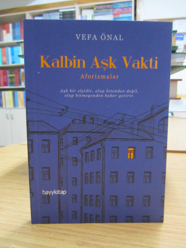 Kalbin Aşk Vakti Aforizmalar - Vefa Önal