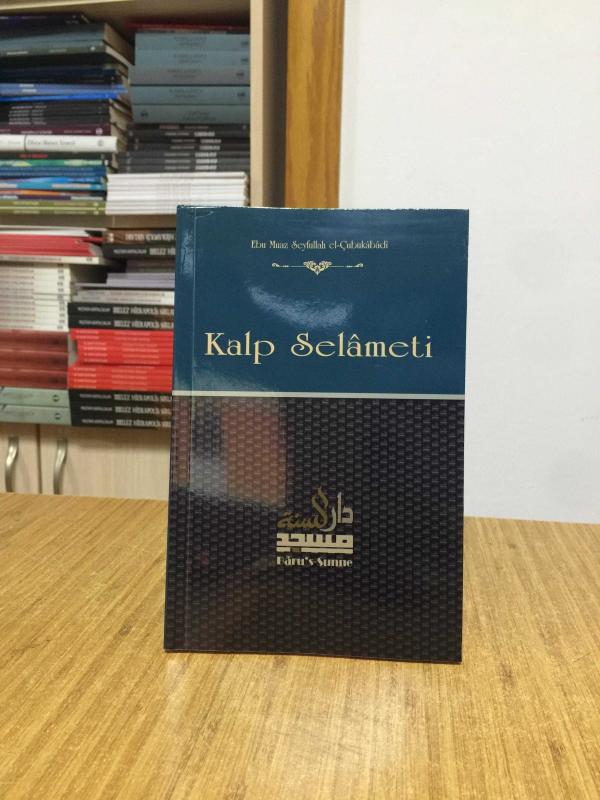Kalp Selameti - Ebu Muaz Seyfullah el-Çubukabadi