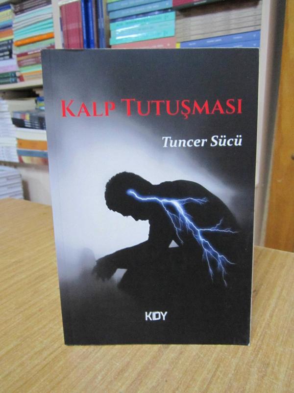 Kalp Tutuşması - Tuncer Sücü
