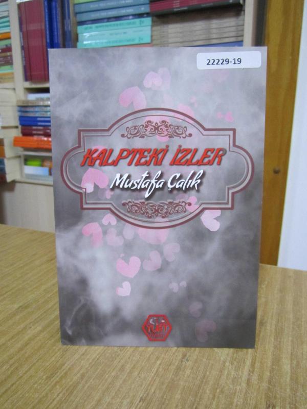 Kalpteki İzler - Mustafa Çalık