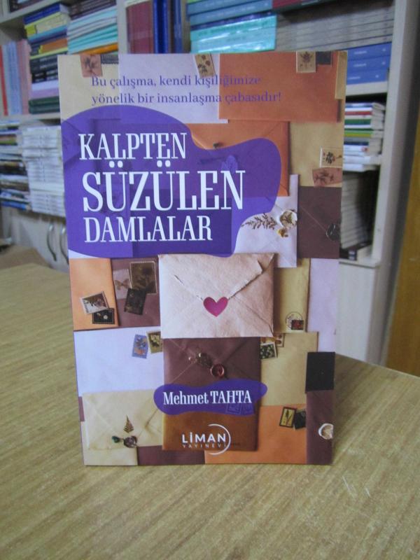Kalpten Süzülen Damlalar - Mehmet Tahta