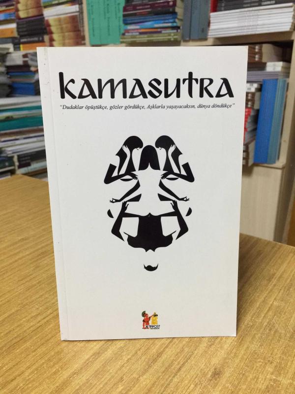 Kamasutra (Dudaklar Öpüştükçe, Gözler Gördükçe, Aşklarla Yaşayacaksın, Dünya Döndükçe)