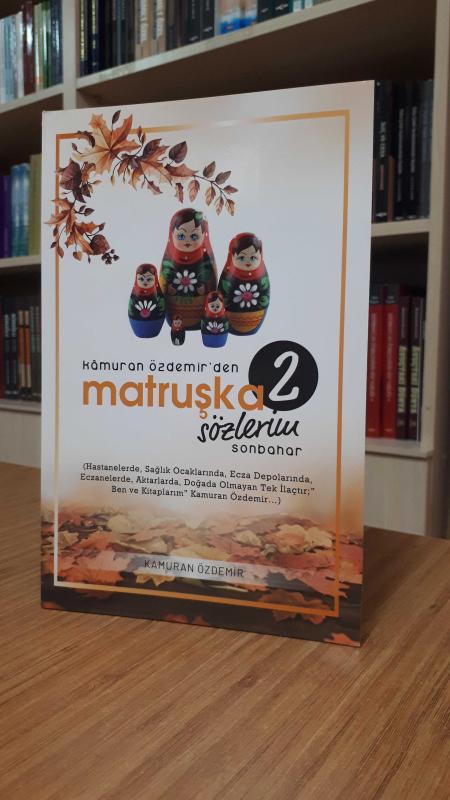 Kamuran Özdemir'den Matruşka Sözlerim 2