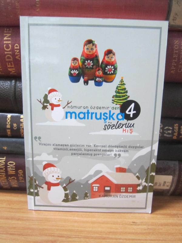 Kamuran Özdemir'den Matruşka Sözlerim 4 Kış