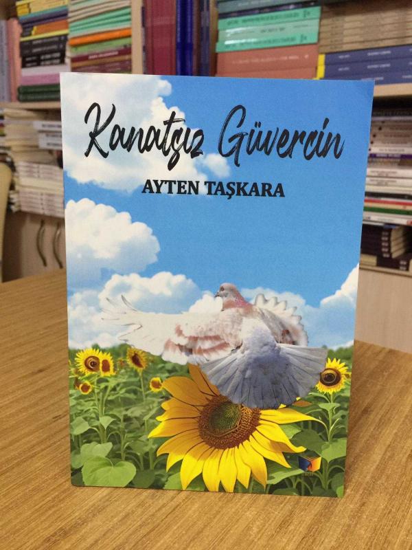 Kanatsız Güvercin - Ayten Taşkara