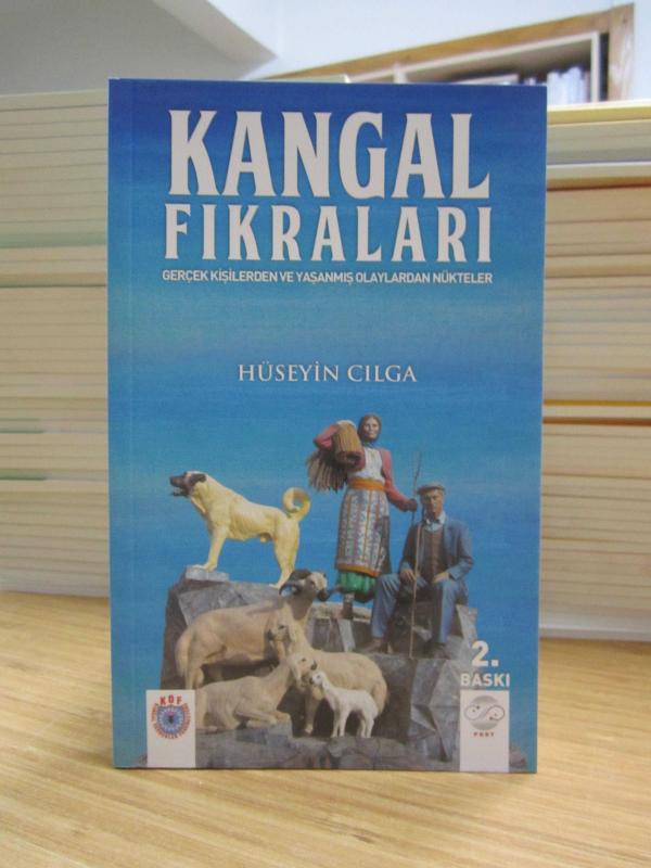 Kangal Fıkraları Gerçek Kişilerden ve Yaşanmış Olaylardan Nükteler [Genişletilmiş ve Gözden Geçirilmiş 2.Baskı] - Hüseyin Cılga