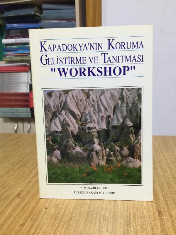 Kapadokya'nın Koruma Geliştirme ve Tanıtması Workshop (7-9 Haziran 1990)