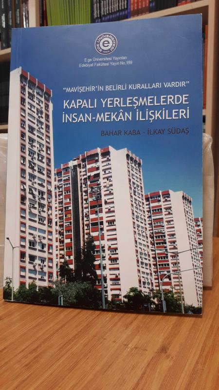 Kapalı Yerleşmelerde İnsan-Mekan İlişkileri