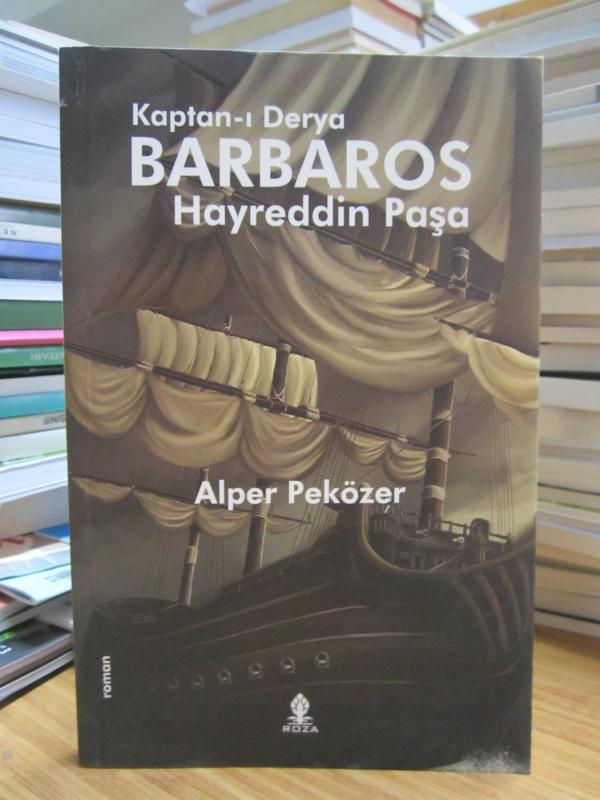 Kaptan-ı Derya Barbaros Hayreddin Paşa