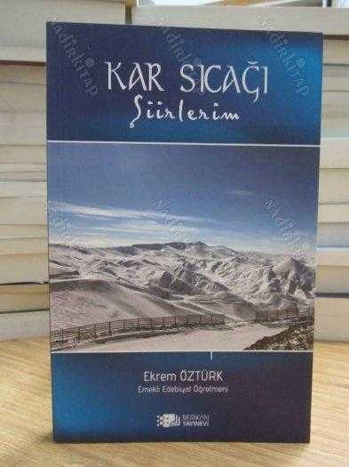Kar Sıcağı Şiirlerim - Ekrem Öztürk