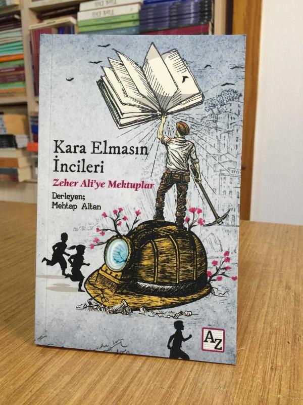 Kara Elmasın İncileri Zeher Ali'ye Mektuplar - Derleyen: Mehtap Altan