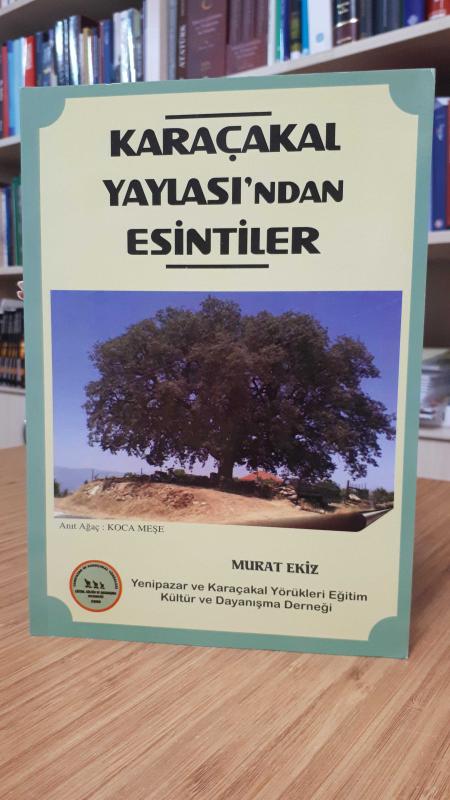Karaçakal Yaylası'ndan Esintiler