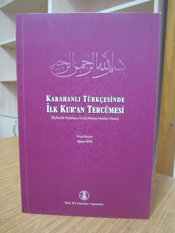 Karahanlı Türkçesinde İlk Kur'an Tercümesi / Rylands Nüshası, Giriş-Metin-Notlar-Dizin [3.Baskı]