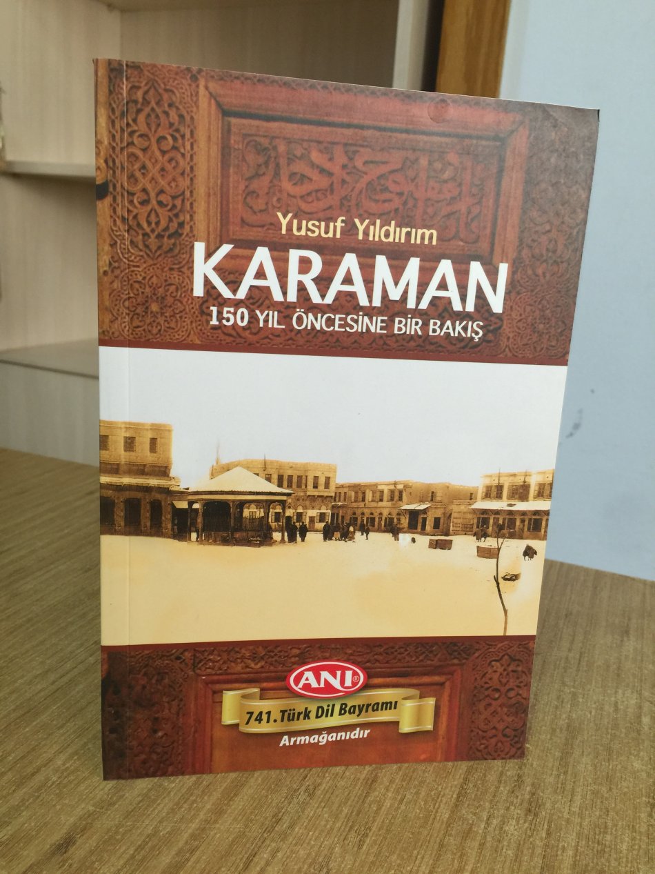 KARAMAN 150 Yıl Öncesine Bir Bakış - Yusuf Yıldırım