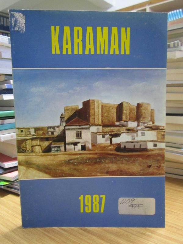 Karaman 1987 / Karaman Müzesi Eski Eserlerini Koruma ve Yaşatma Kültür Turizm Derneği Yayını