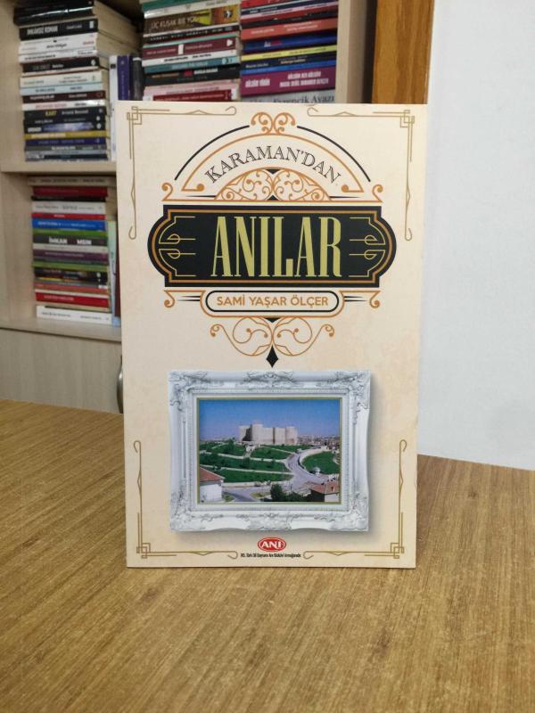 Karaman'dan Anılar - Sami Yaşar Ölçer