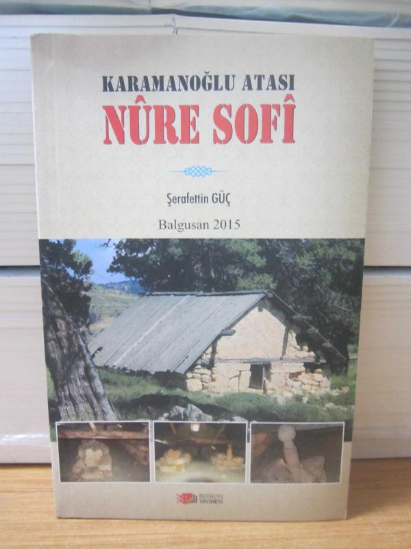 Karamanoğlu Atası Nure Sofi [Balgusan 2015] - Şerafettin Güç
