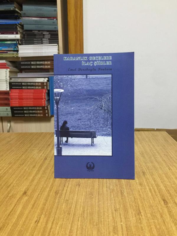 Karanlık Gecelere İlaç Şiirler - Emel Dereboylu Poulain