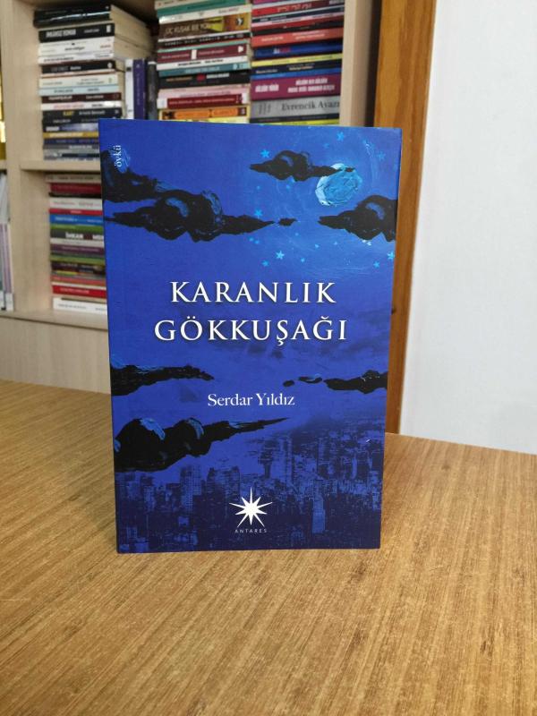 Karanlık Gökkuşağı - Serdar Yıldız