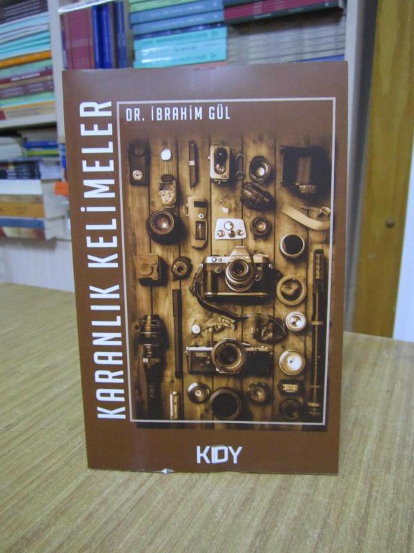 Karanlık Kelimeler - Dr. İbrahim Gül