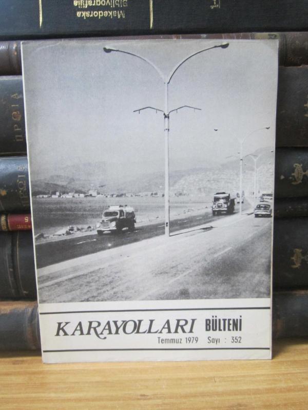 Karayolları Bülteni - Sayı 352 - Temmuz 1979