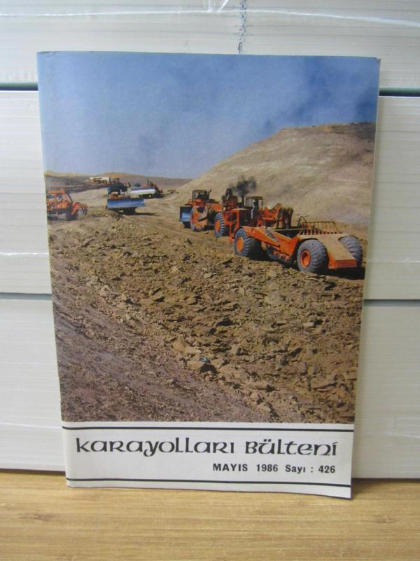 Karayolları Bülteni - Sayı 426 - Mayıs 1986