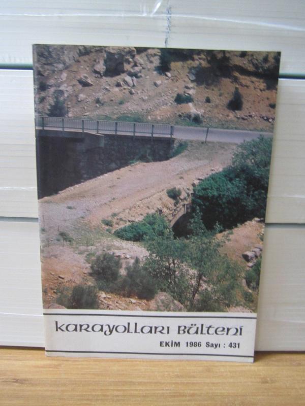Karayolları Bülteni - Sayı 431 - Ekim 1986