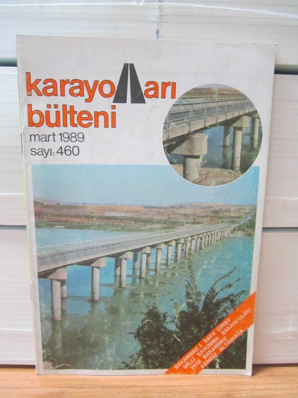 Karayolları Bülteni - Sayı 460 - Mart 1989
