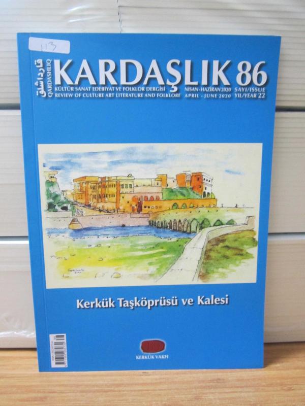 KARDAŞLIK Kültür Sanat Edebiyat ve Folklor Dergisi - Sayı 86 - Nisan Haziran 2020