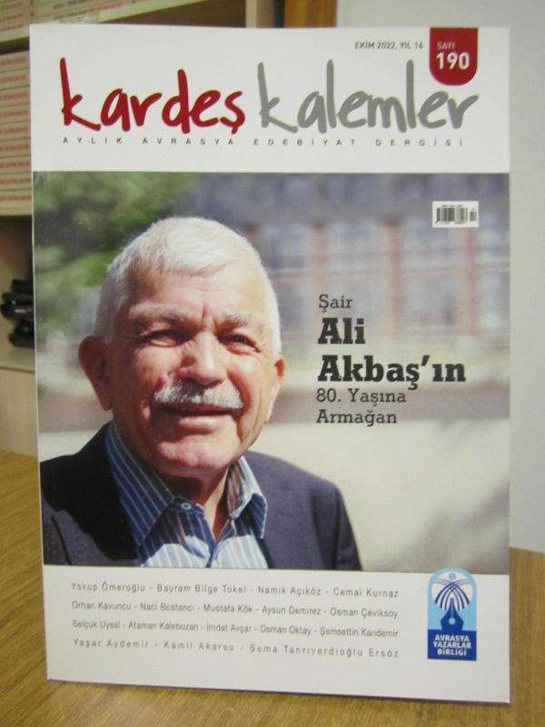 Kardeş Kalemler Dergisi - Sayı 190 - Ekim 2022 [ Şair Ali Akbaş'ın 80. Yaşına Armağan ]