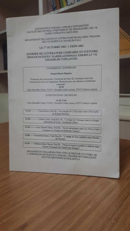 Karşılaştırmalı Edebiyat ve İmgebilim Toplantısı BİLDİRİLER / Journee De Litterature Comparee Et D'etudes Imagologiques INTERVENTIONS (1 Ekim 2002 / Le 1 Octobre 2002)