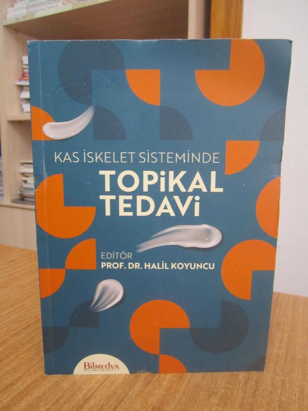 Kas İskelet Sisteminde Topikal Tedavi - Prof. Dr. Halil Koyuncu