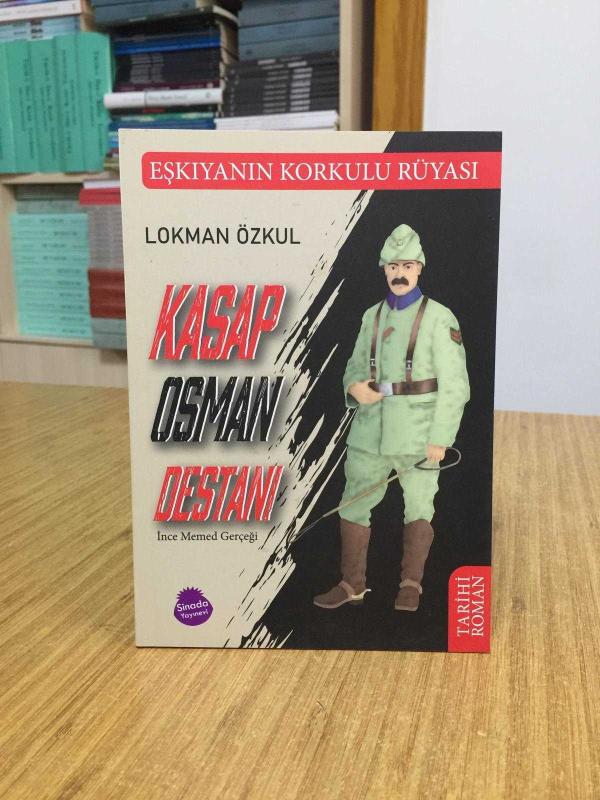Kasap Osman Destanı İnce Memed Gerçeği - Lokman Özkul