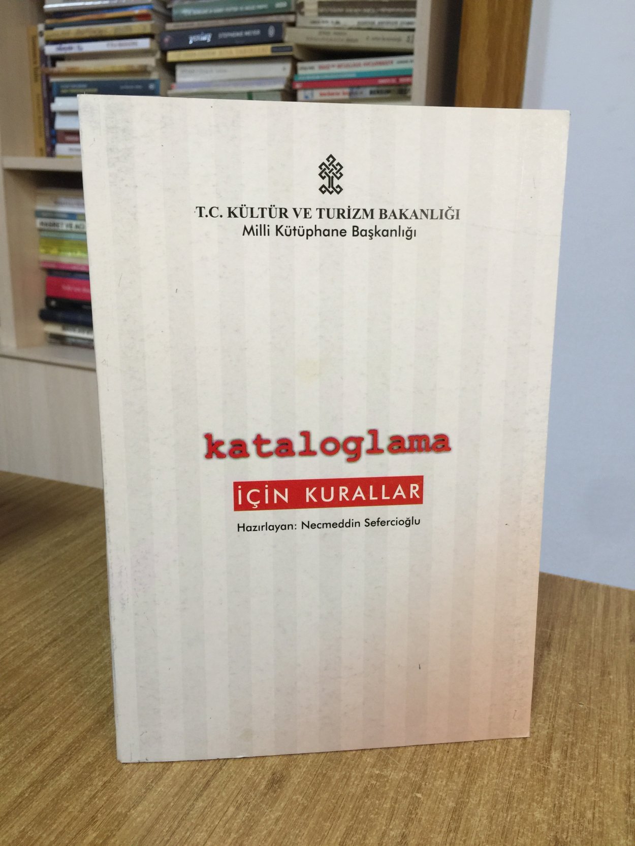 Kataloglama İçin Kurallar - Necmeddin Sefercioğlu [2.Baskı]