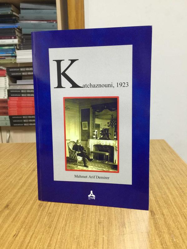 Katchaznouni 1923 - Mehmet Arif Demirer