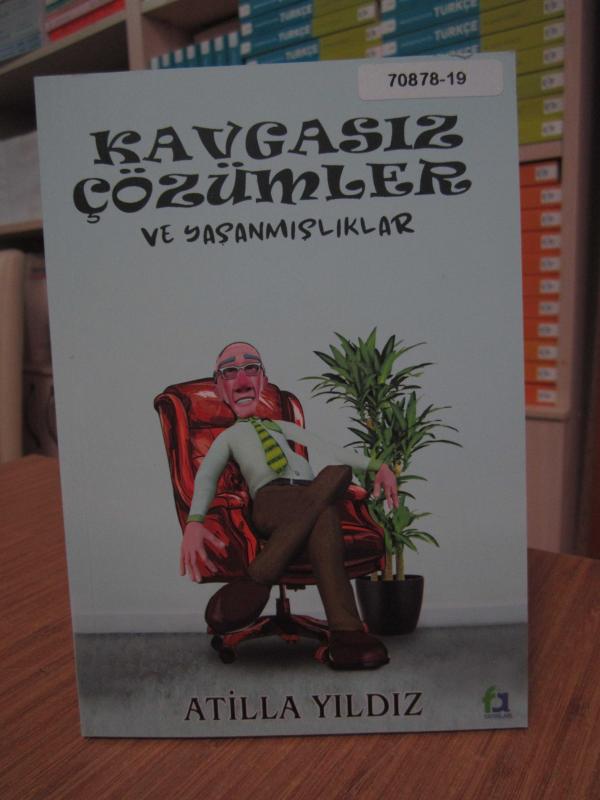 Kavgasız Çözümler ve Yaşanmışlıklar