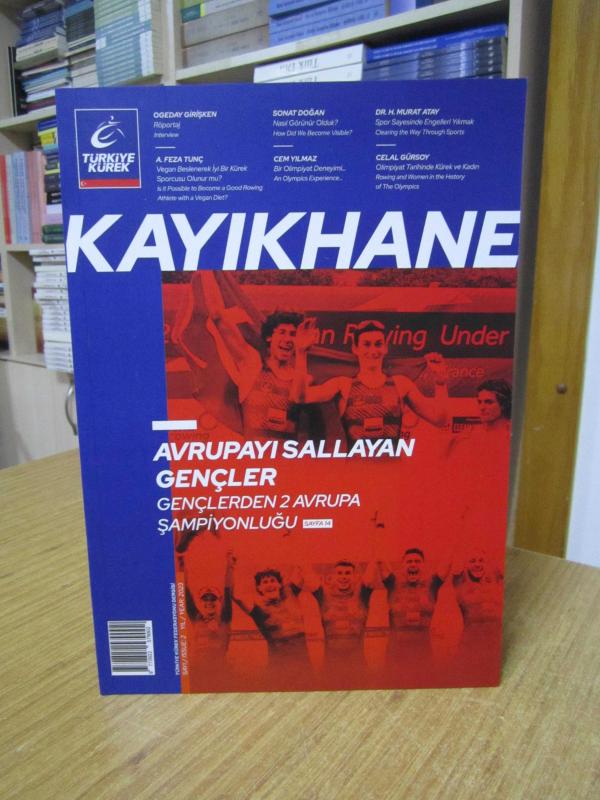 KAYIKHANE Türkiye Kürek Federasyonu Dergisi - Sayı 2 - Yıl 2023