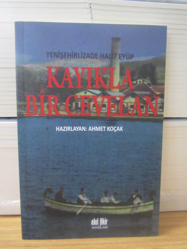 Kayıkla Bir Cevelan - Yenişehirlizade Halit Eyüp