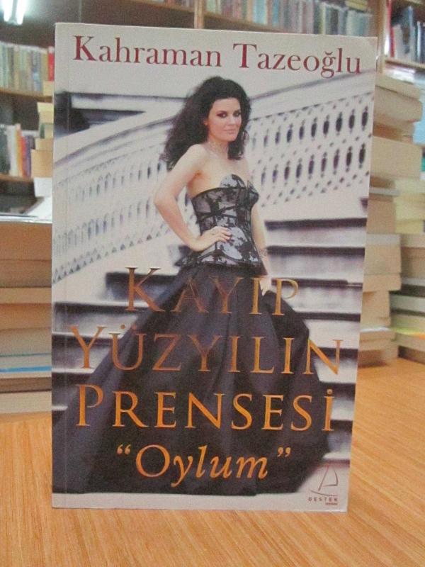 Kayıp Yüzyılın Prensesi - Oylum