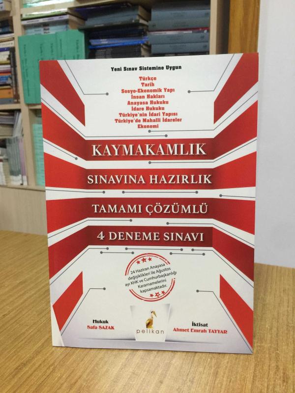 Kaymakamlık Sınavlarına Hazırlık Tamamı Çözümlü 4 Deneme Pelikan Yayınları