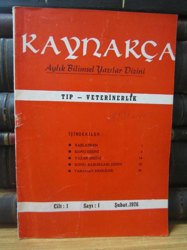 Kaynakça Aylık Bilimsel Yazılar Dizini Tıp Veterinerlik - Cilt 1 Sayı 1 - Şubat 1976 (İLK SAYI)