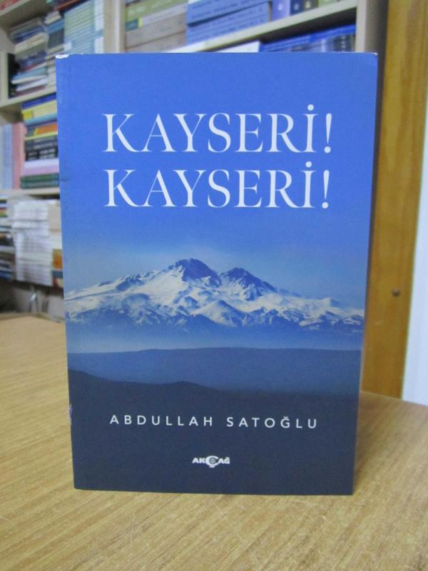 Kayseri Kayseri - Abdullah Satoğlu [İmzalı]
